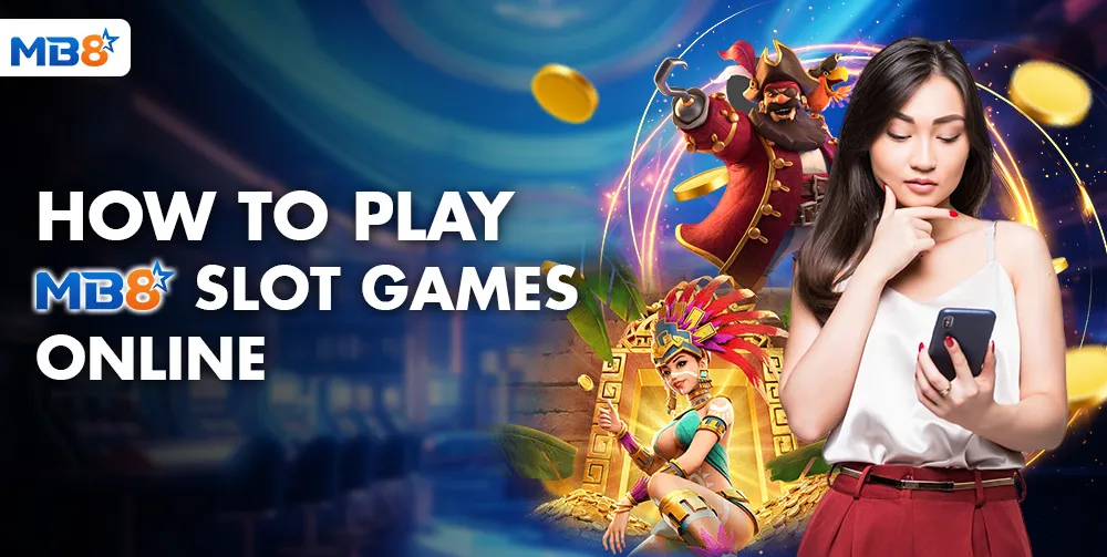 How To Play MB8 Slot Games Online