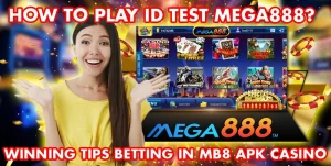 How To Play ID Test Mega888